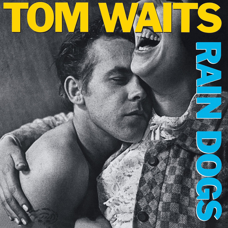 Tom Waits – Rain Dogs vinyl record cover