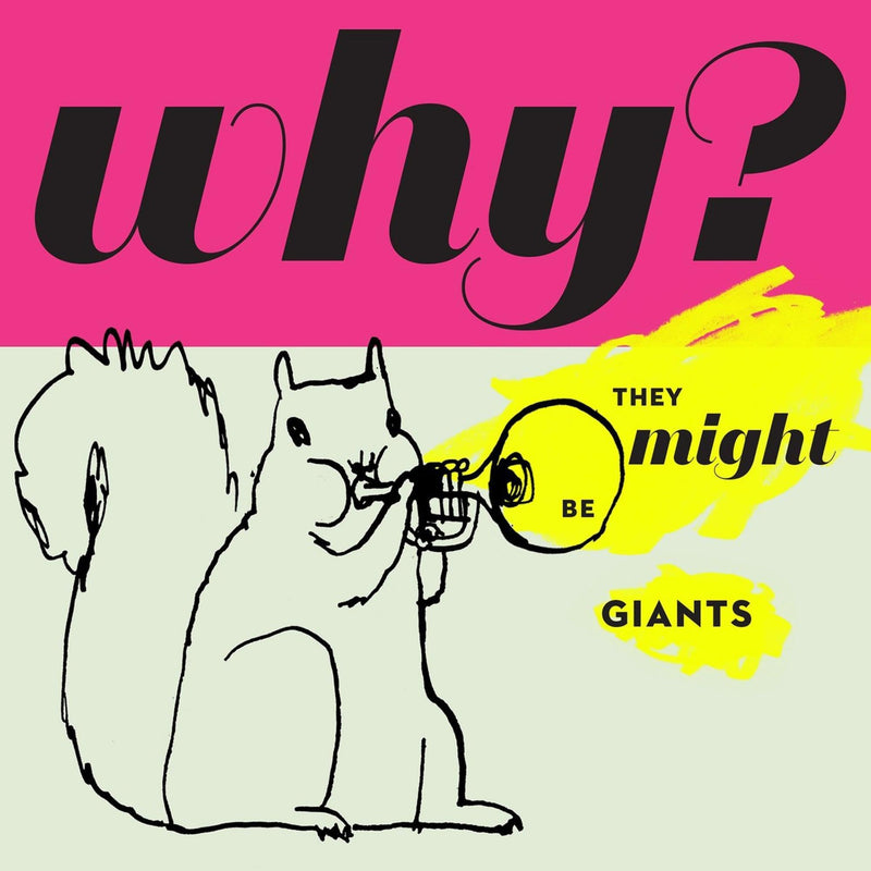 They Might Be Giants – Why? (Rainbow Splatter Vinyl) (Vinyl)  by They Might Be Giants (Coloured Vinyl) vinyl record cover