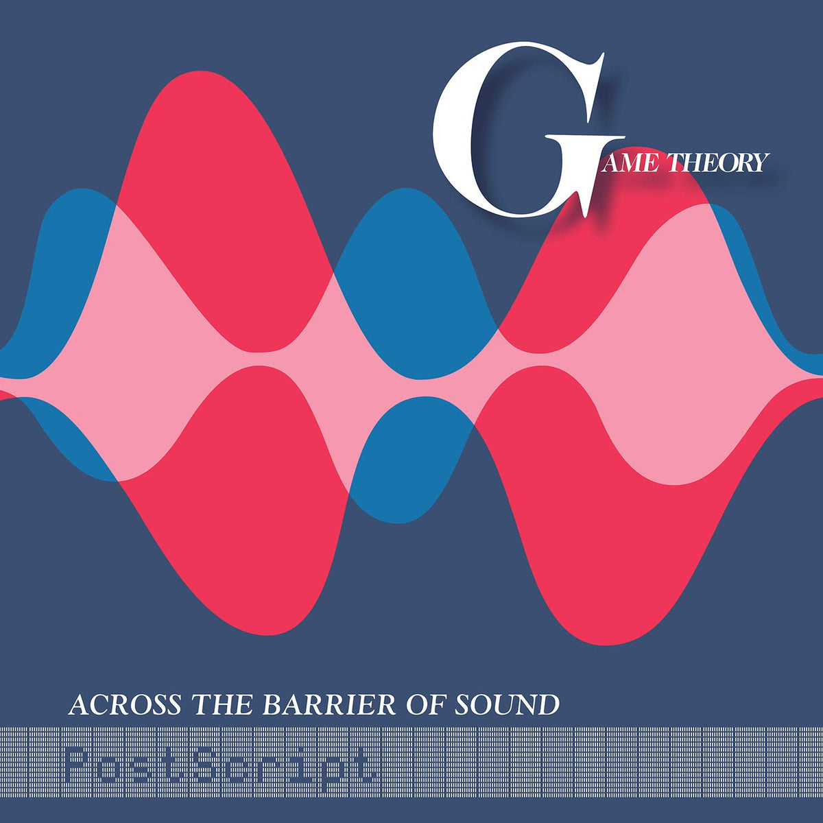 Game Theory – Across the Barrier of Sound: Postscript vinyl record cover