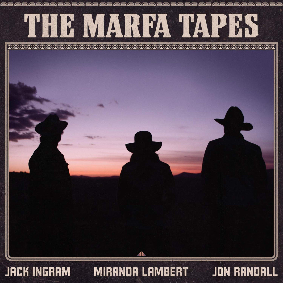 Miranda Lambert, Jon Randall Jack Ingram – Marfa Tapes vinyl record cover