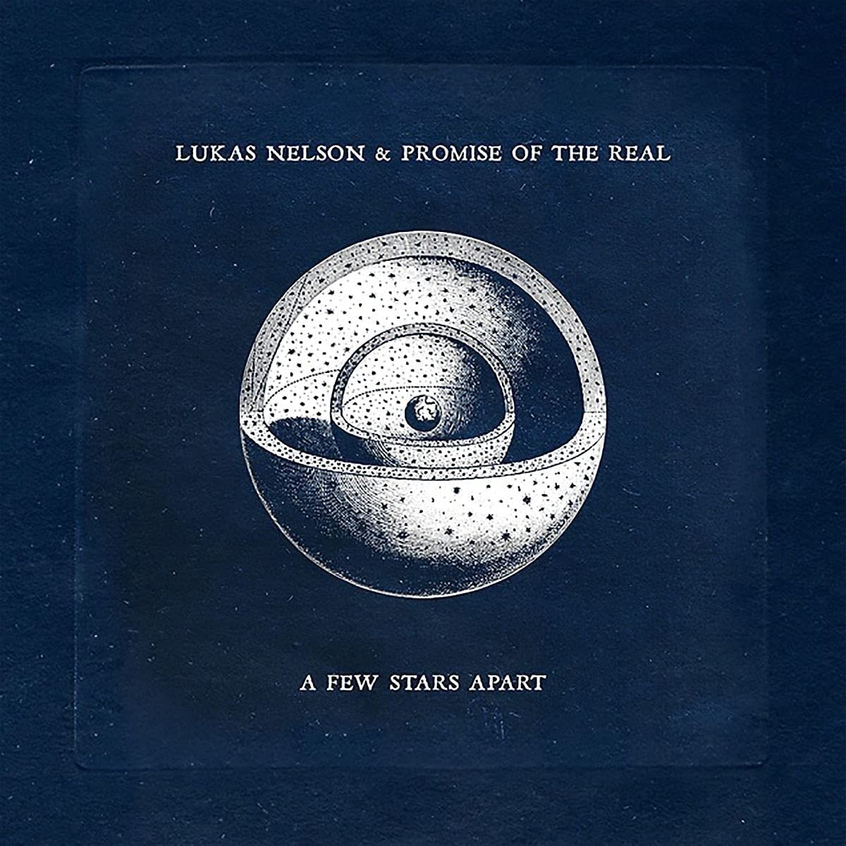 Lukas Nelson & Promise of the Real – A Few Stars Apart vinyl record cover
