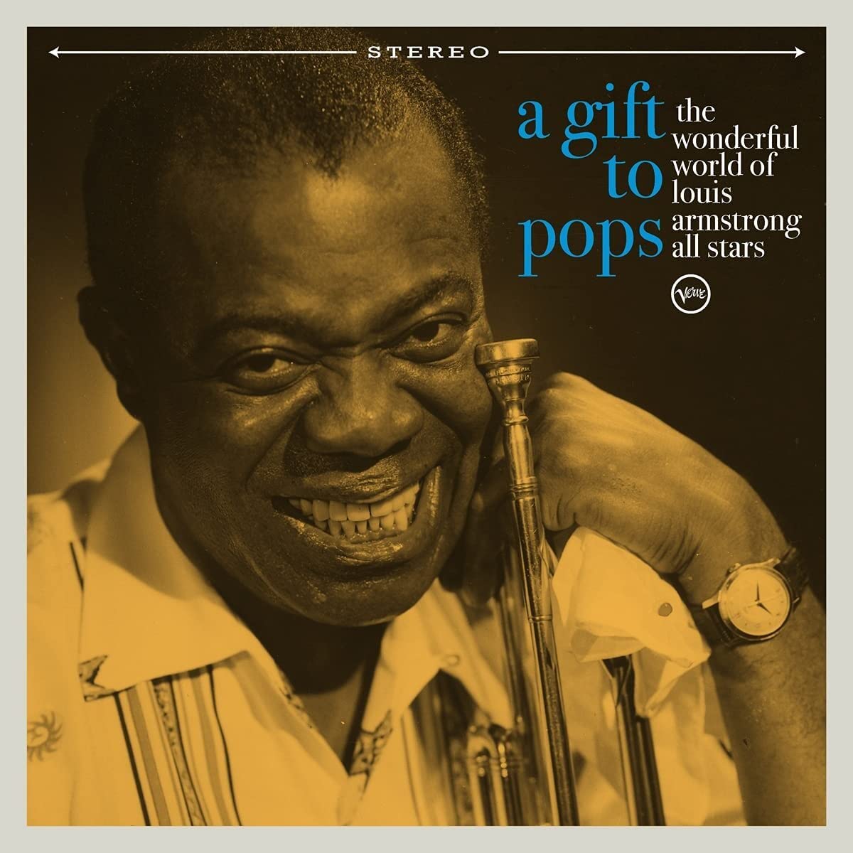 The Wonderful World of Louis Armstrong All Stars – A Gift to Pops