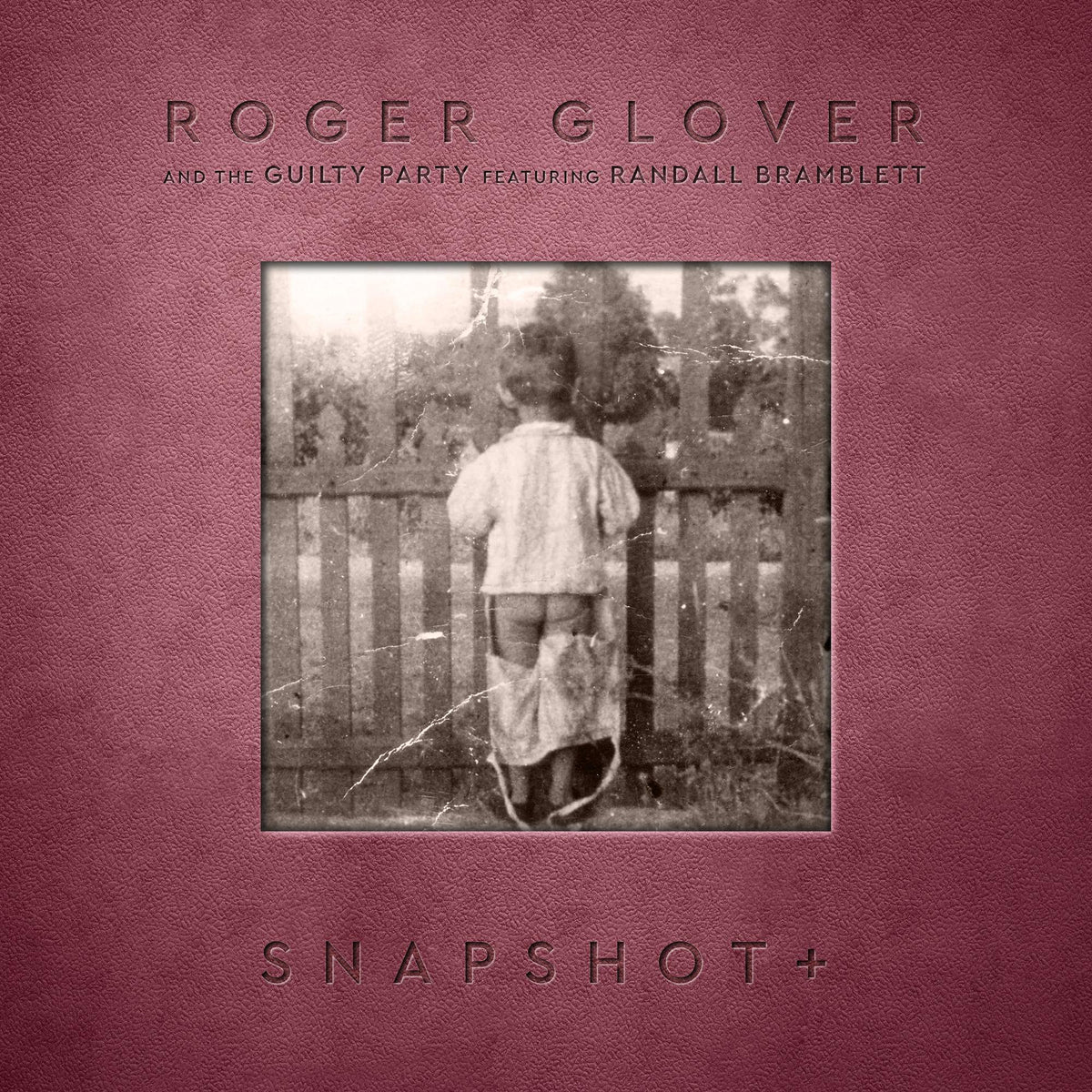 Roger Glover & The Guilty Party – Snapshot+ vinyl record cover