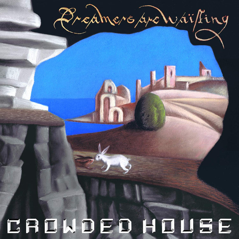 Crowded House – Dreamers Are Waiting vinyl record cover
