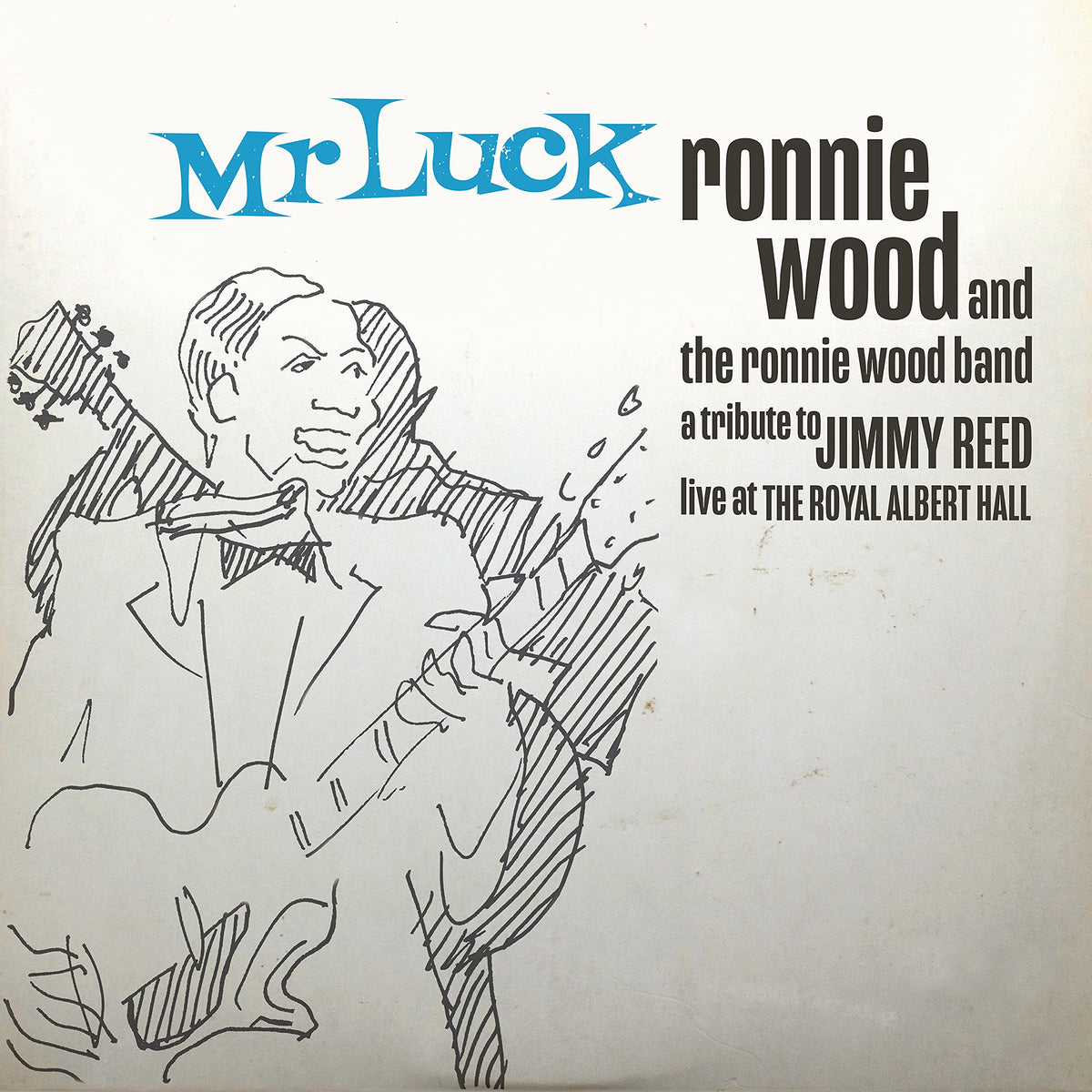 Ronnie Wood & The Ronnie Wood Band – Mr. Luck - A Tribute to Jimmy Reed vinyl record cover