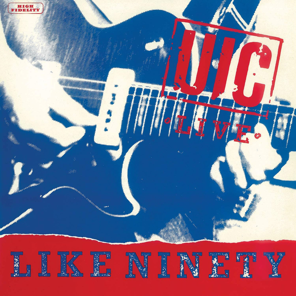Uic – LIVE LIKE NINETY (LP)  by UIC