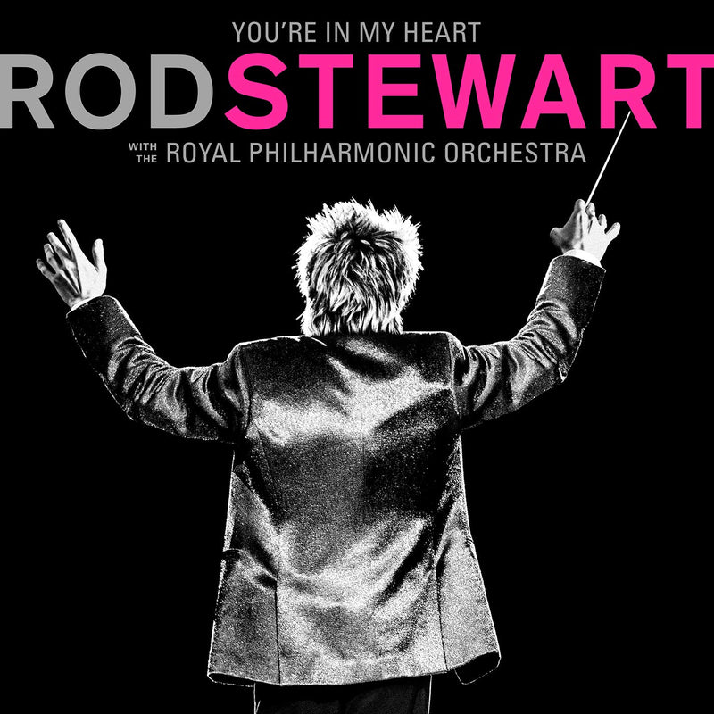 Rod Stewart – YOU'RE IN MY HEART: ROD STEWART WITH THE ROYAL PHILHARMONIC ORCHESTRA  by ROD STEWART vinyl record cover