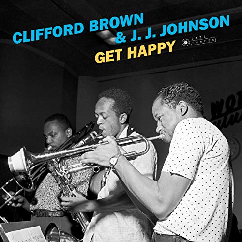 Clifford Brown & J.J. Johnson – Get Happy vinyl record cover