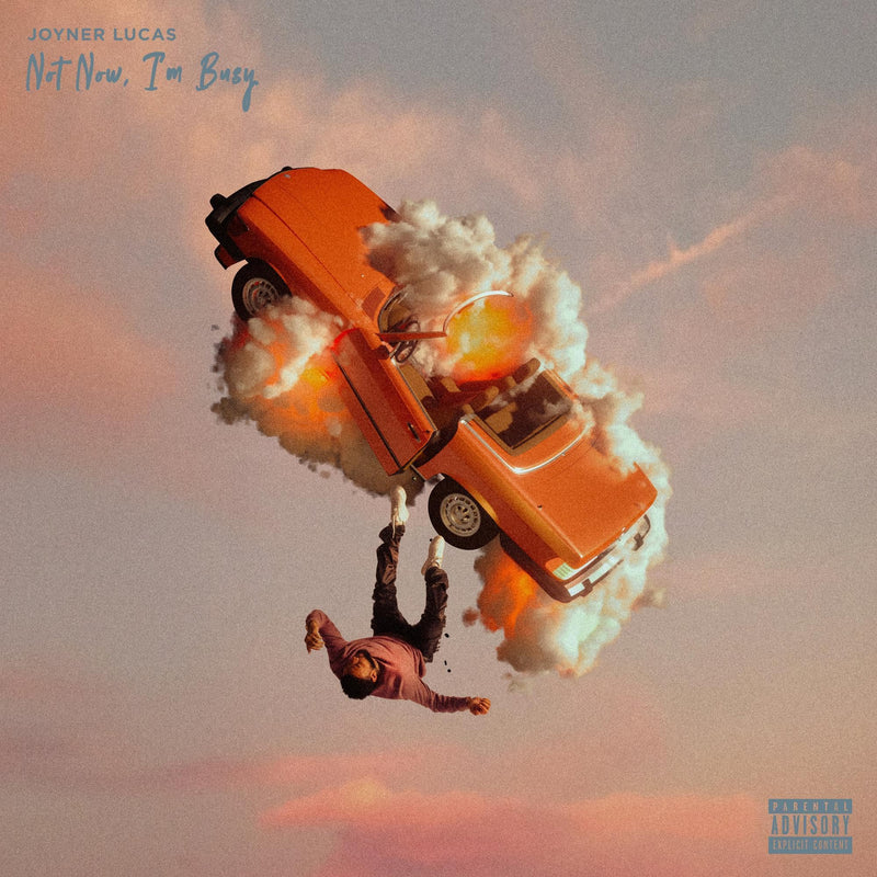 Joyner Lucas – Not Now, I'm Busy vinyl record cover