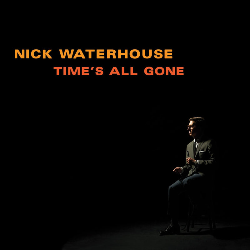 Nick Waterhouse – Time's All Gone vinyl record cover