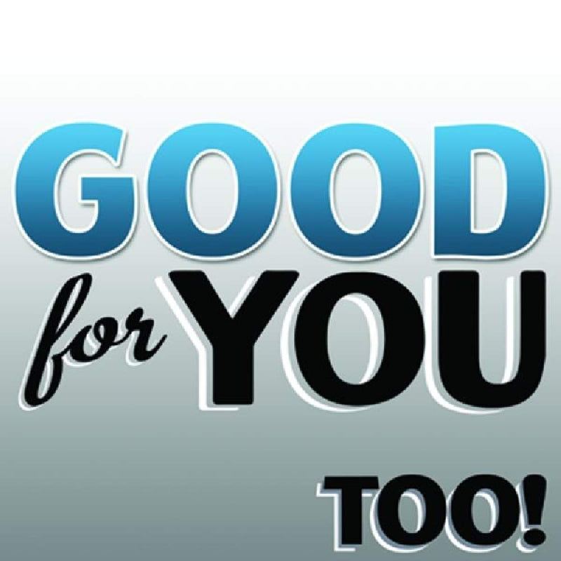 Good For You – Too! (LP)  by Good For You vinyl record cover