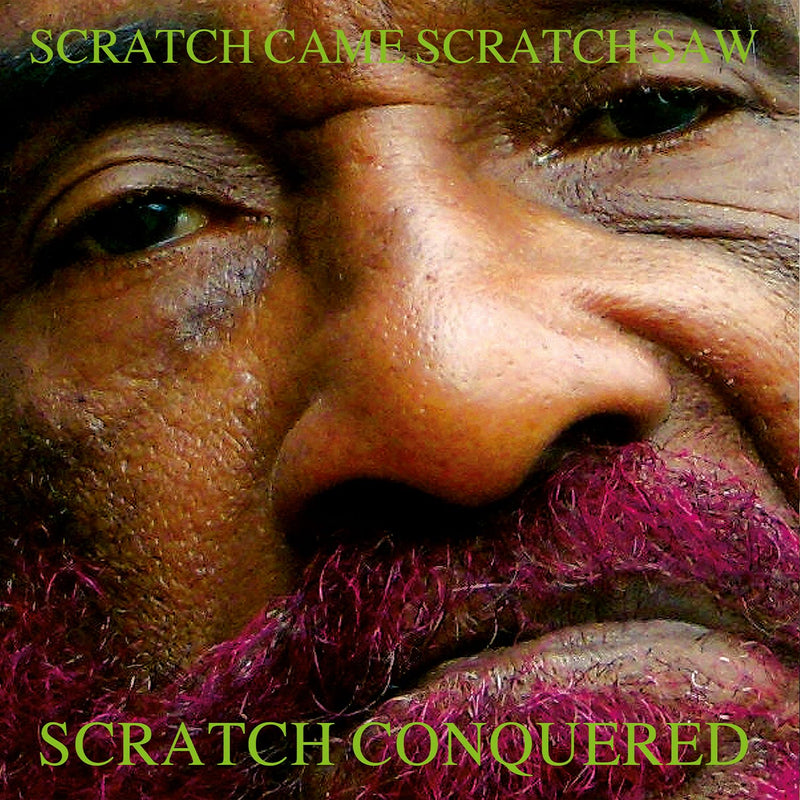 Lee 'Scratch' Perry – Scratch Came, Scratch Saw, Scratch Conquered vinyl record cover