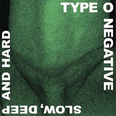 Type O Negative – Slow Deep & Hard (Green/Black Marbled Vinyl) (Rocktober) vinyl record cover