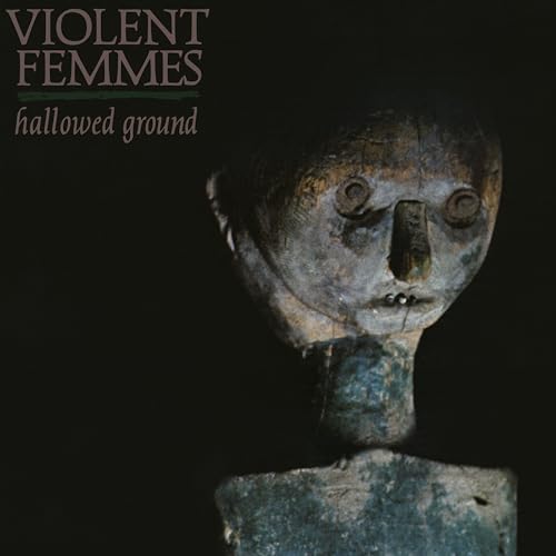 Violent Femmes – Hallowed Ground vinyl record cover