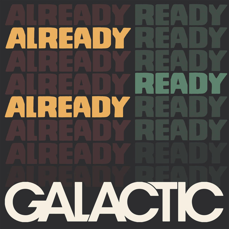 Galactic – Already Ready Already vinyl record cover