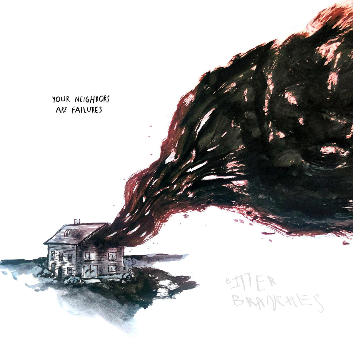 Bitter Branches – Your Neighbors Are Failures vinyl record cover