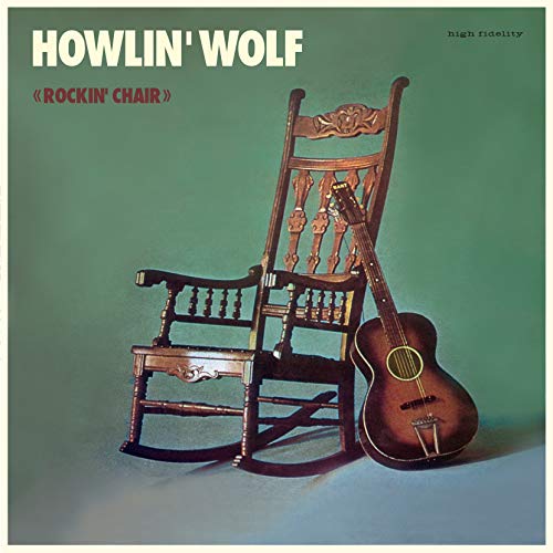 Howlin' Wolf – Rockin' Chair vinyl record cover