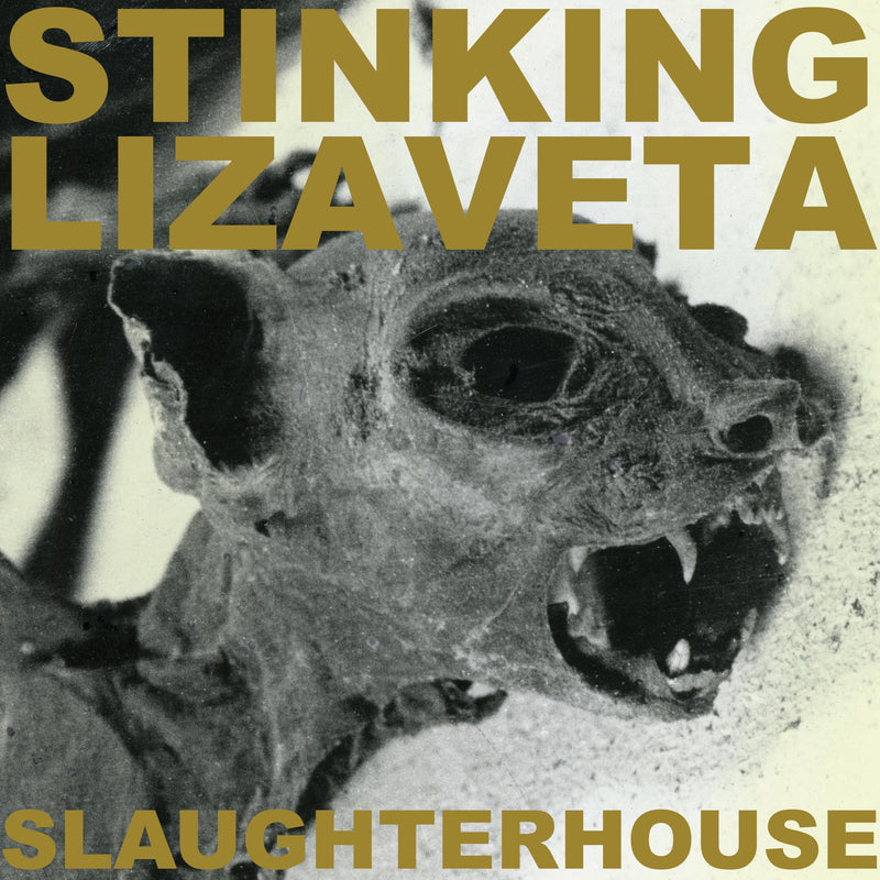 Stinking Lizaveta – Slaughterhouse vinyl record cover