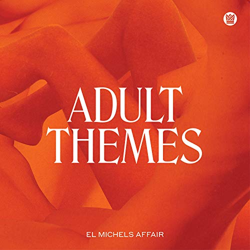 El Michels Affair – Adult Themes vinyl record cover
