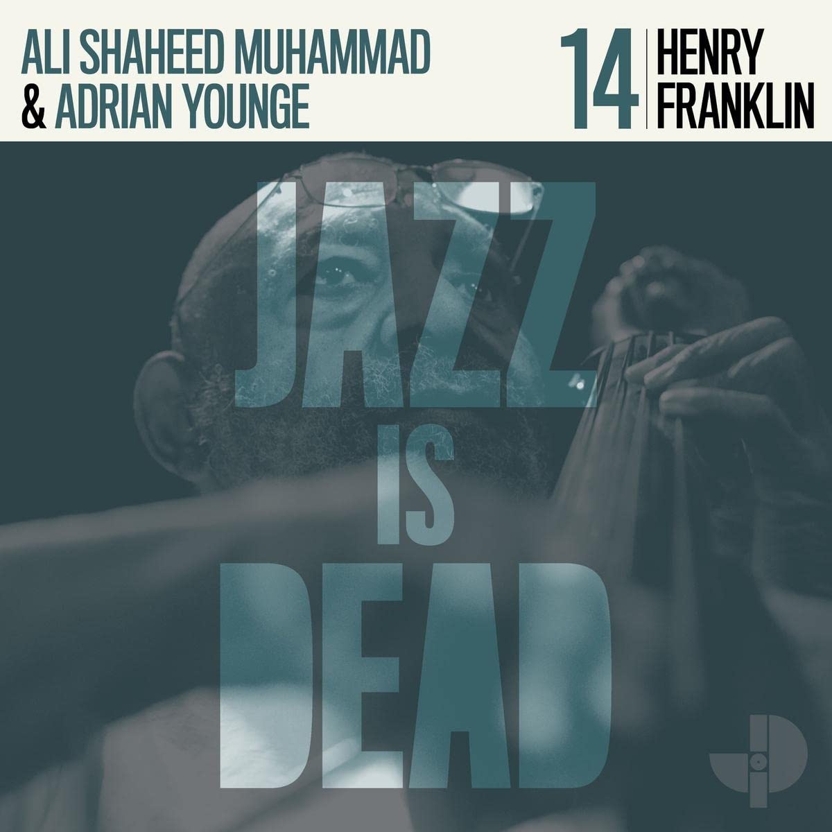 Henry Franklin, Ali Shaheed Muhammad & Adrian Younge – Jazz Is Dead vinyl record cover