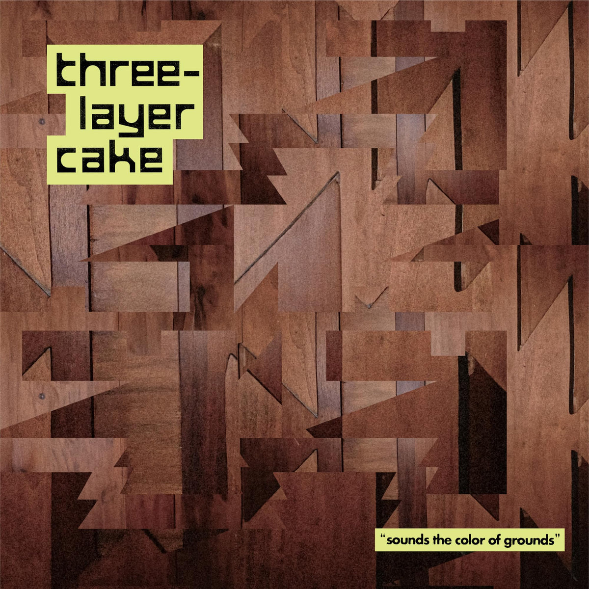 three-layer cake – Sounds the Color of Grounds vinyl record cover