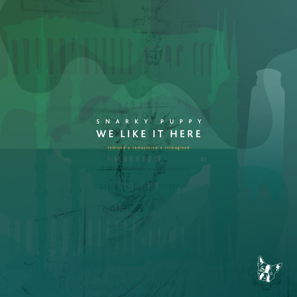 Snarky Puppy – We Like It Here (Remixed + Remastered + Reimagined) (4LP) by Snarky Puppy vinyl record cover