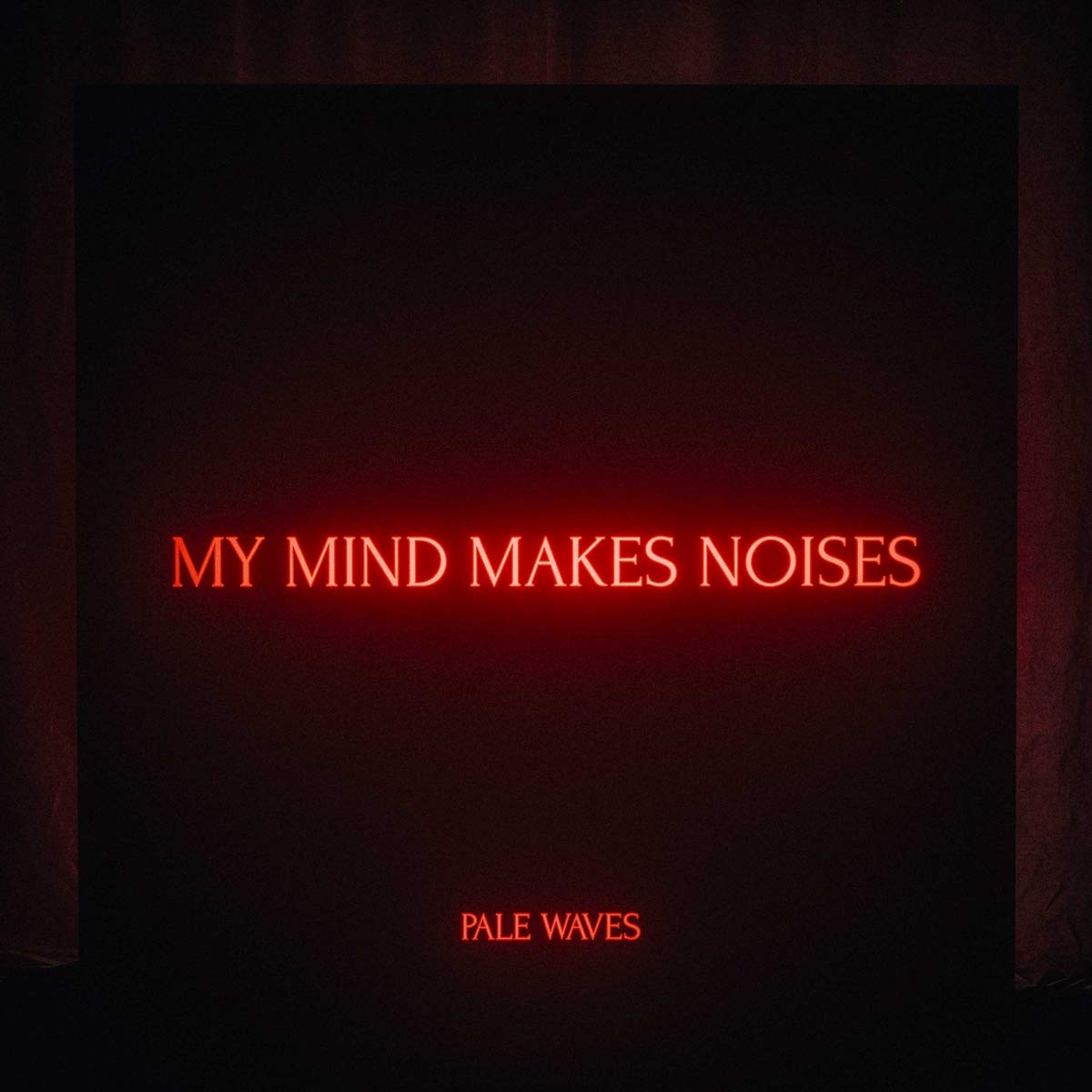 Pale Waves – My Mind Makes Noises vinyl record cover