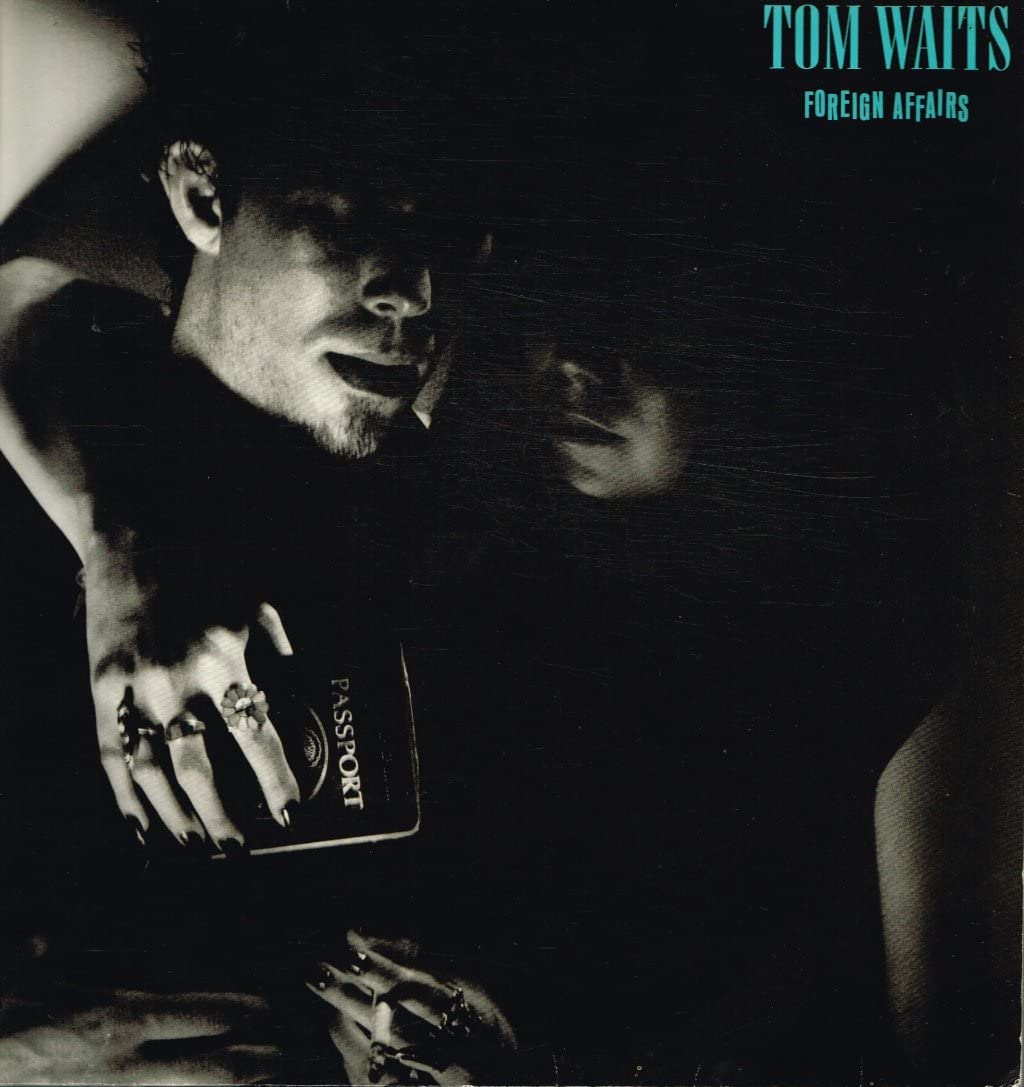 Tom Waits – Foreign Affairs vinyl record cover