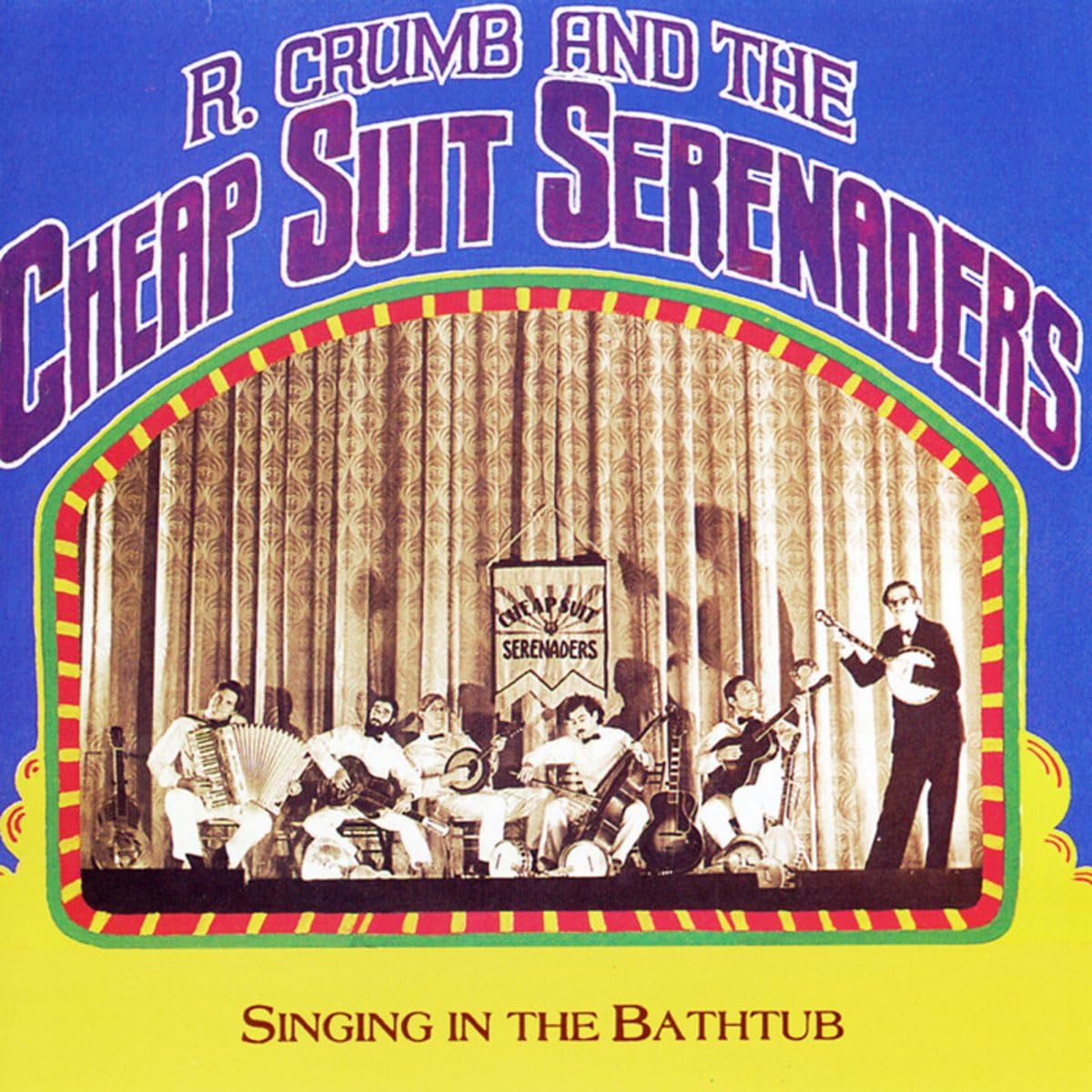 Robert Crumb and His Cheap Suit Serenaders – Singing in the Bathtub vinyl record cover
