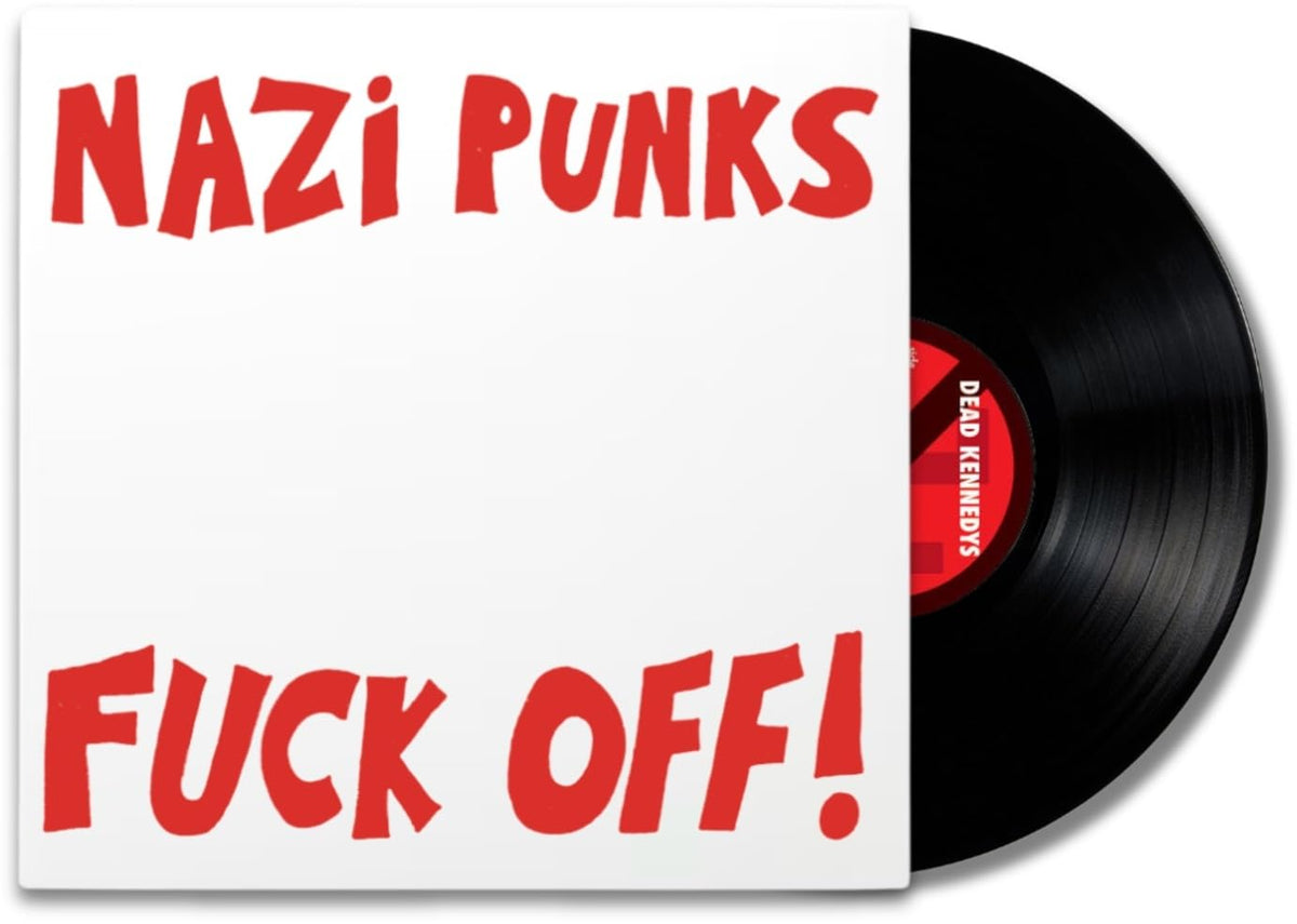 Dead Kennedys – NAZI PUNKS FUCK OFF (7 INCH)(LP) by DEAD KENNEDYS vinyl record cover