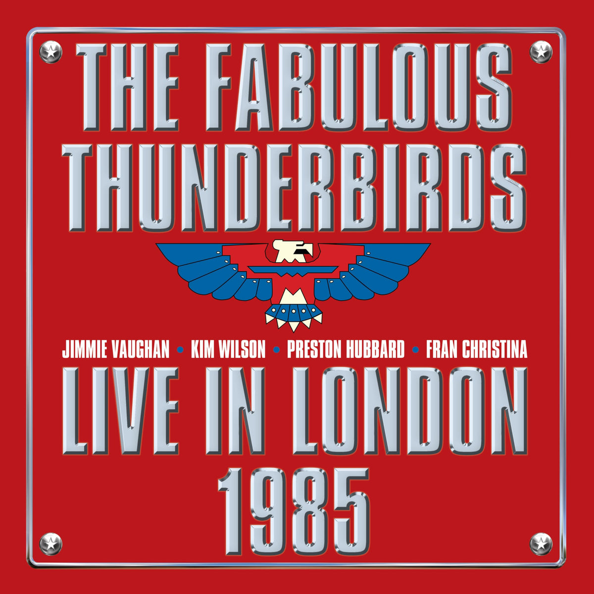 The Fabulous Thunderbirds – Live in London 1985 vinyl record cover