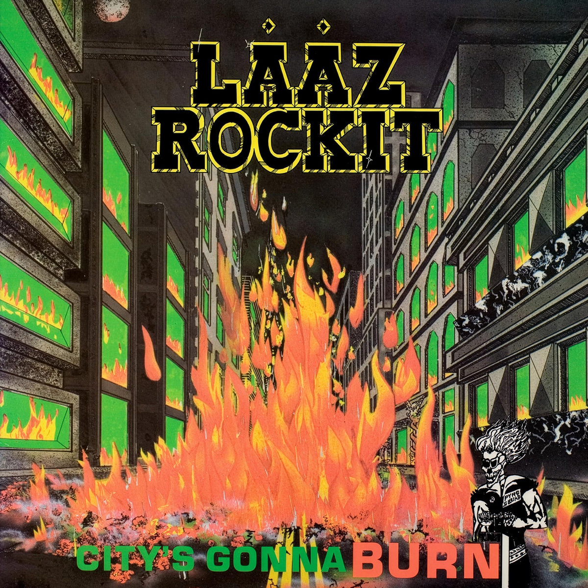 Laaz Rockit – City's Gonna Burn vinyl record cover