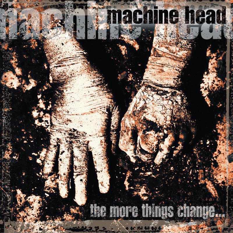 Machine Head – The More Things Change... vinyl record cover