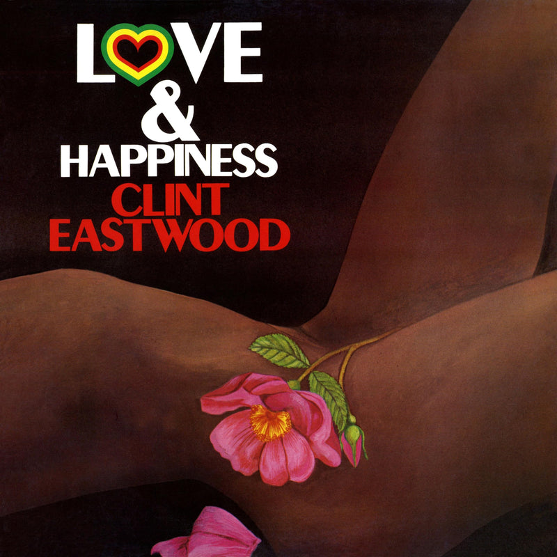 Clint Eastwood – Love & Happiness vinyl record cover