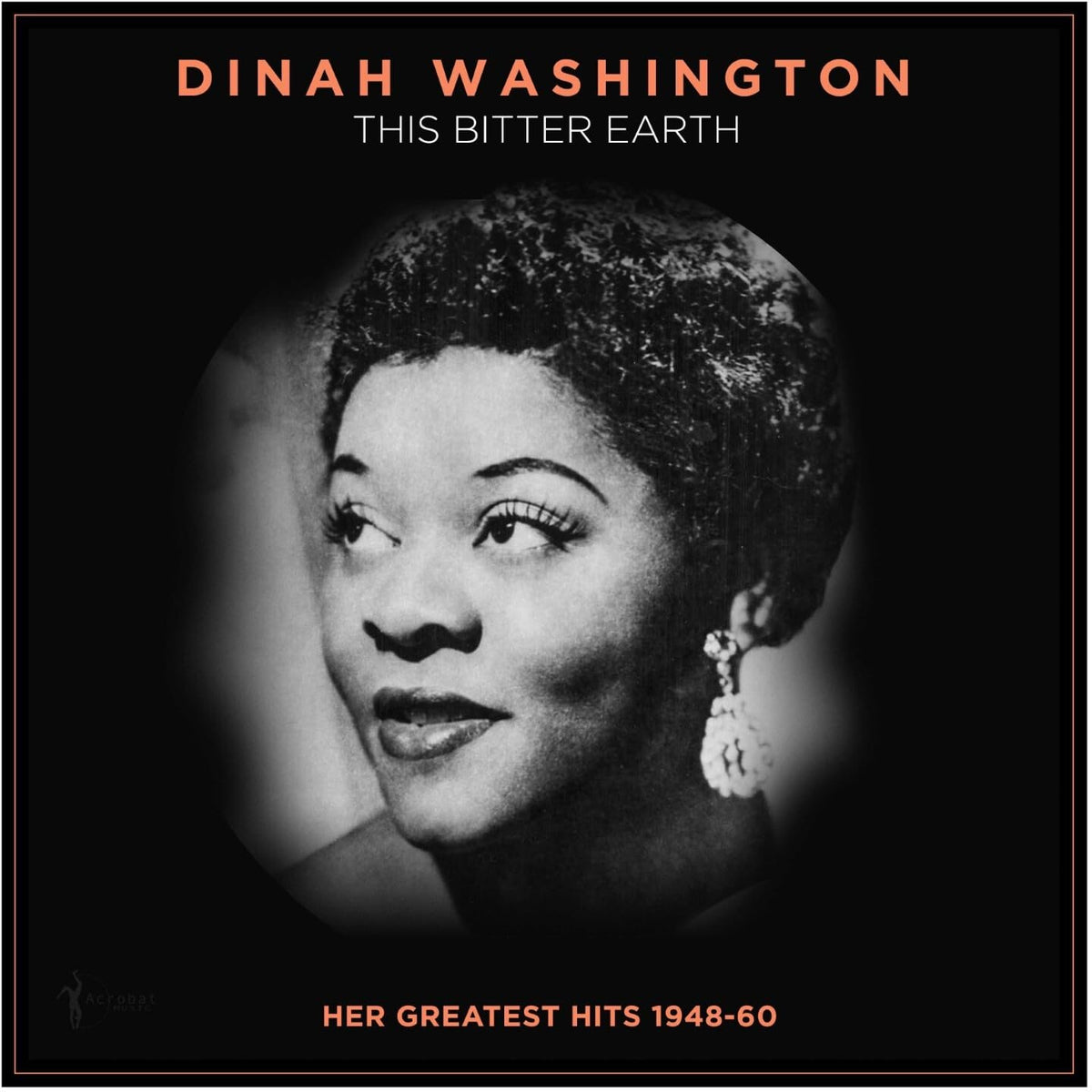 Dinah Washington – This Bitter Earth: Her Greatest Hits 1948-60 vinyl record cover