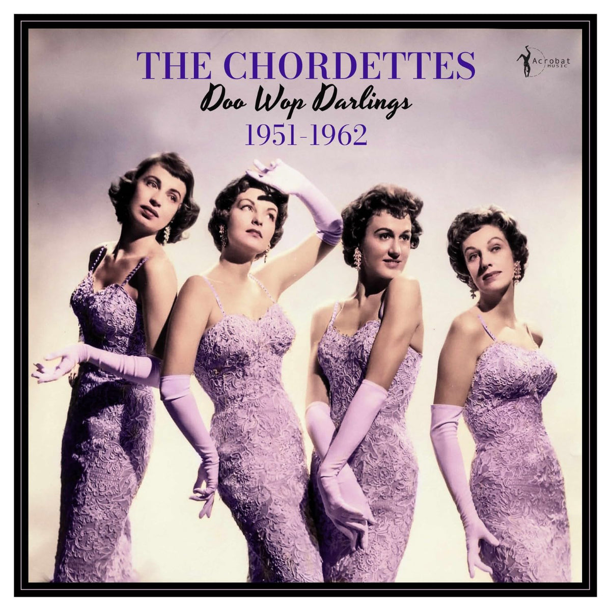 The Chordettes – Doo Wop Darlings 1951-1962 vinyl record cover