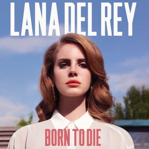 Lana Del Rey – Born To Die — album cover