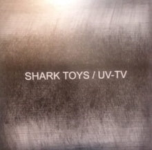 UV-TV & SHARK TOYS — Split EP