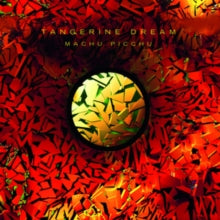 TANGERINE DREAM — MACHU PICCHU