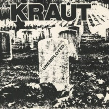 KRAUT — Unemployed