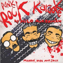 PUNK ROCK KARAOKE WITH MILO AU — MANNY  MOE AND JACK — record image 1