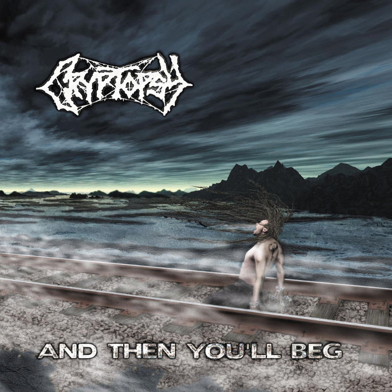 Cryptopsy – And Then You'll Beg vinyl record cover