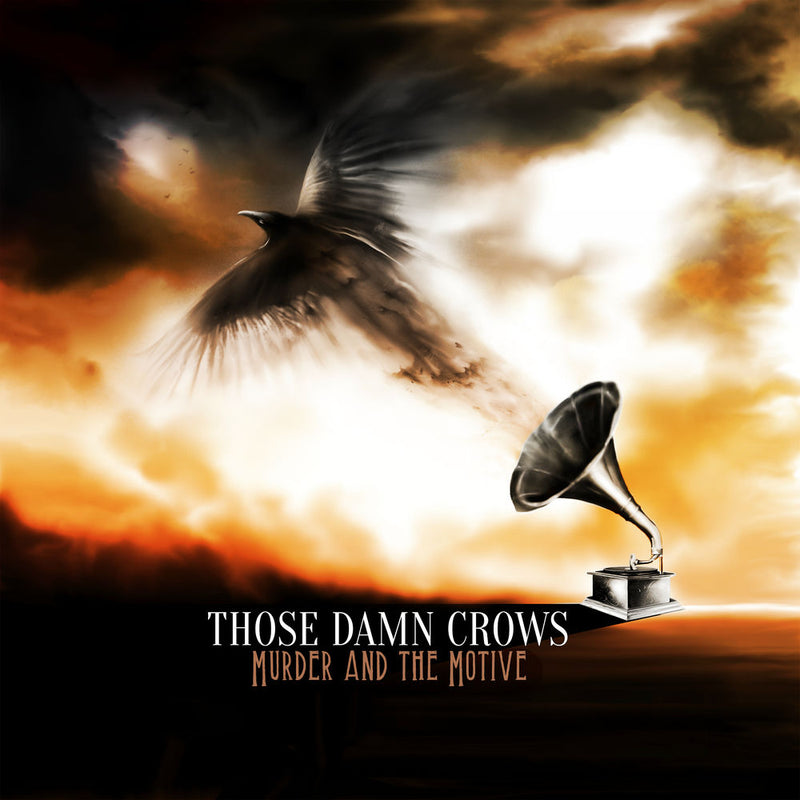 Those Damn Crows – Murder and the Motive vinyl record cover