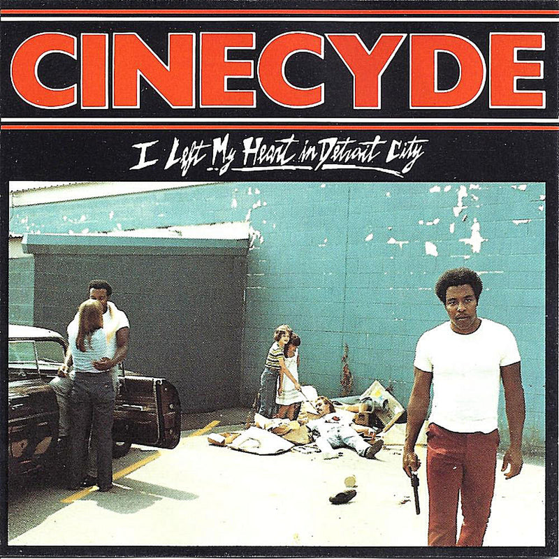 Cinecyde – I Left My Heart in Detroit City vinyl record cover