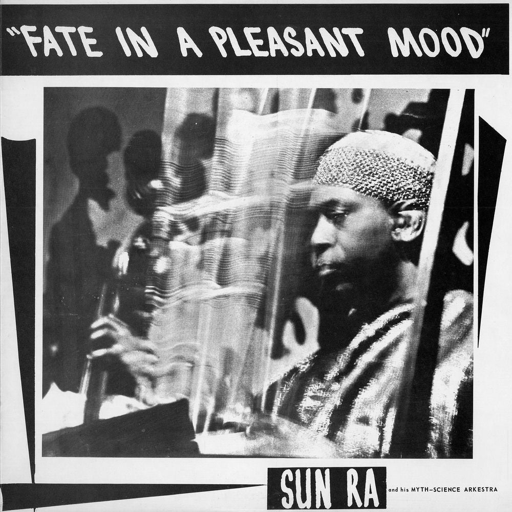 Sun Ra – Fate in a Pleasant Mood (+6 Bonus Tracks) vinyl record cover