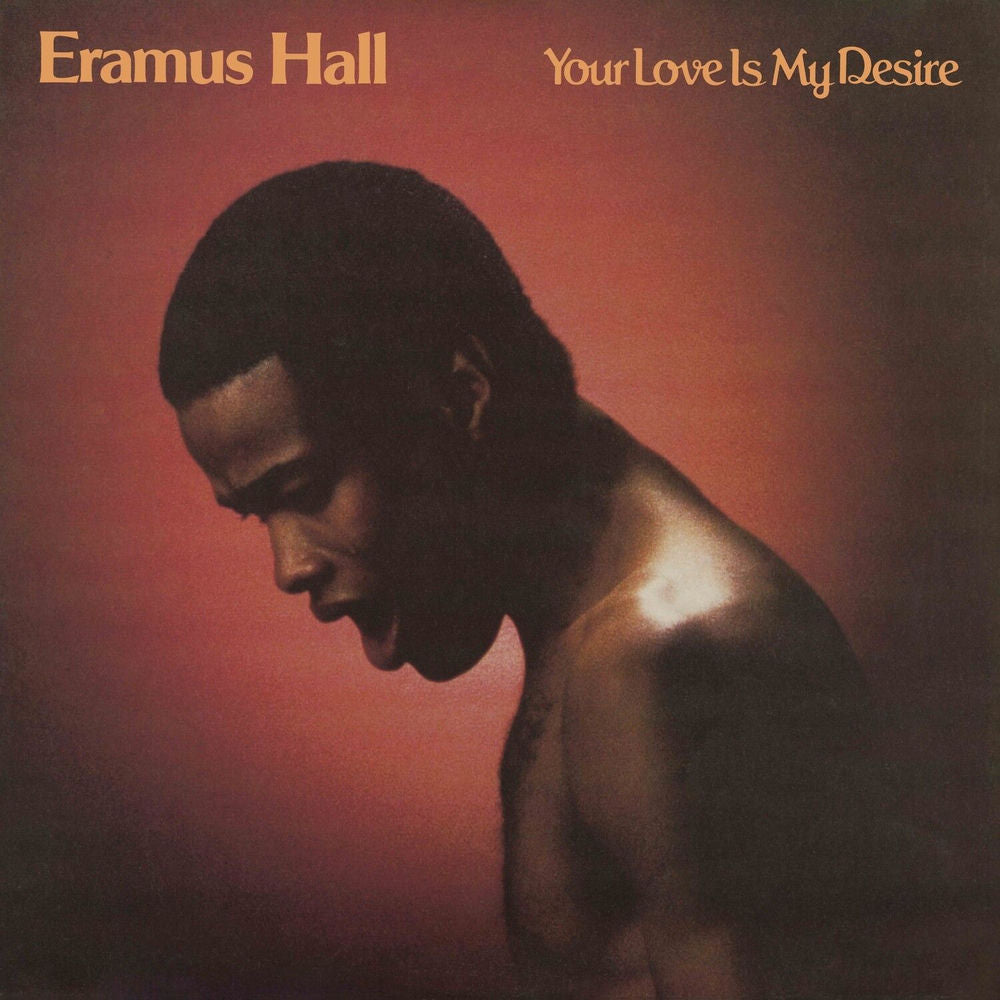 Eramus Hall – Your Love Is My Desire vinyl record cover