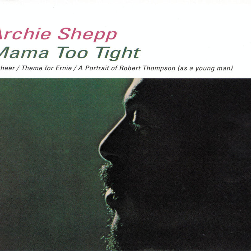 Archie Shepp – Mama Too Tight vinyl record cover