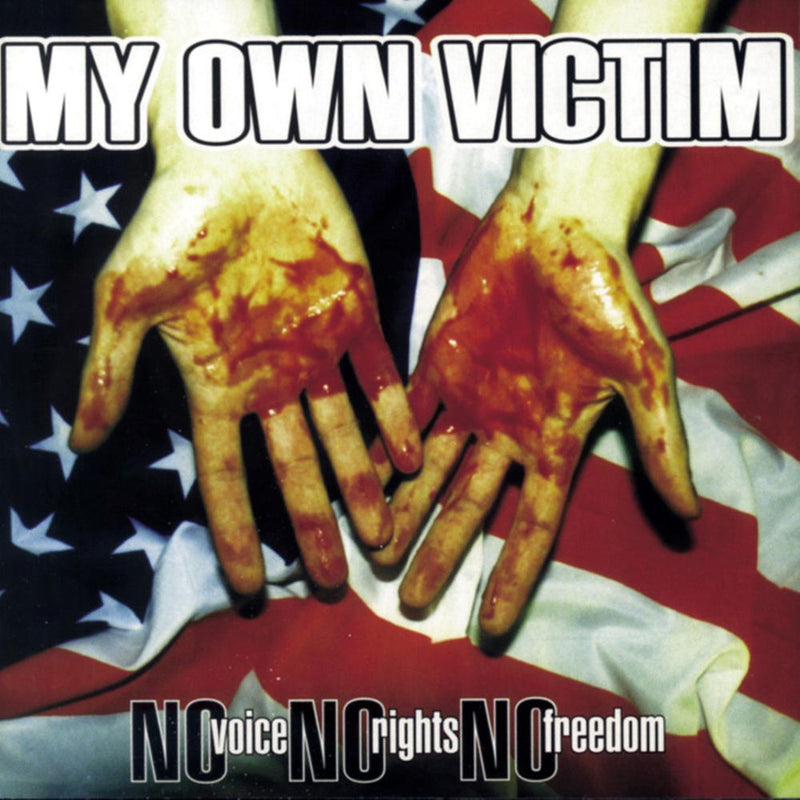 My Own Victim – No Voice, No Rights, No Freedom vinyl record cover