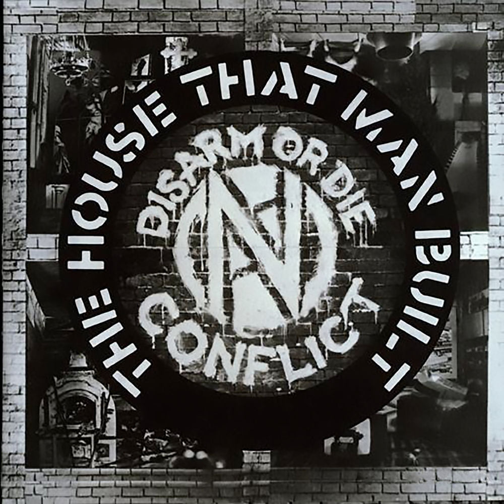 Conflict – The House That Man Built vinyl record cover