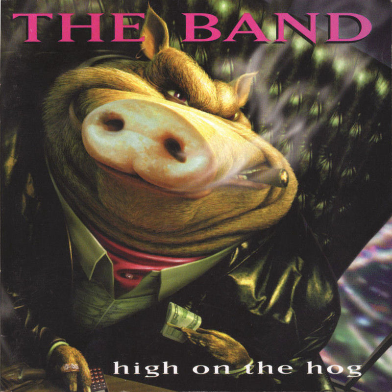 The Band – High On the Hog (30th Anniversary Edition) vinyl record cover